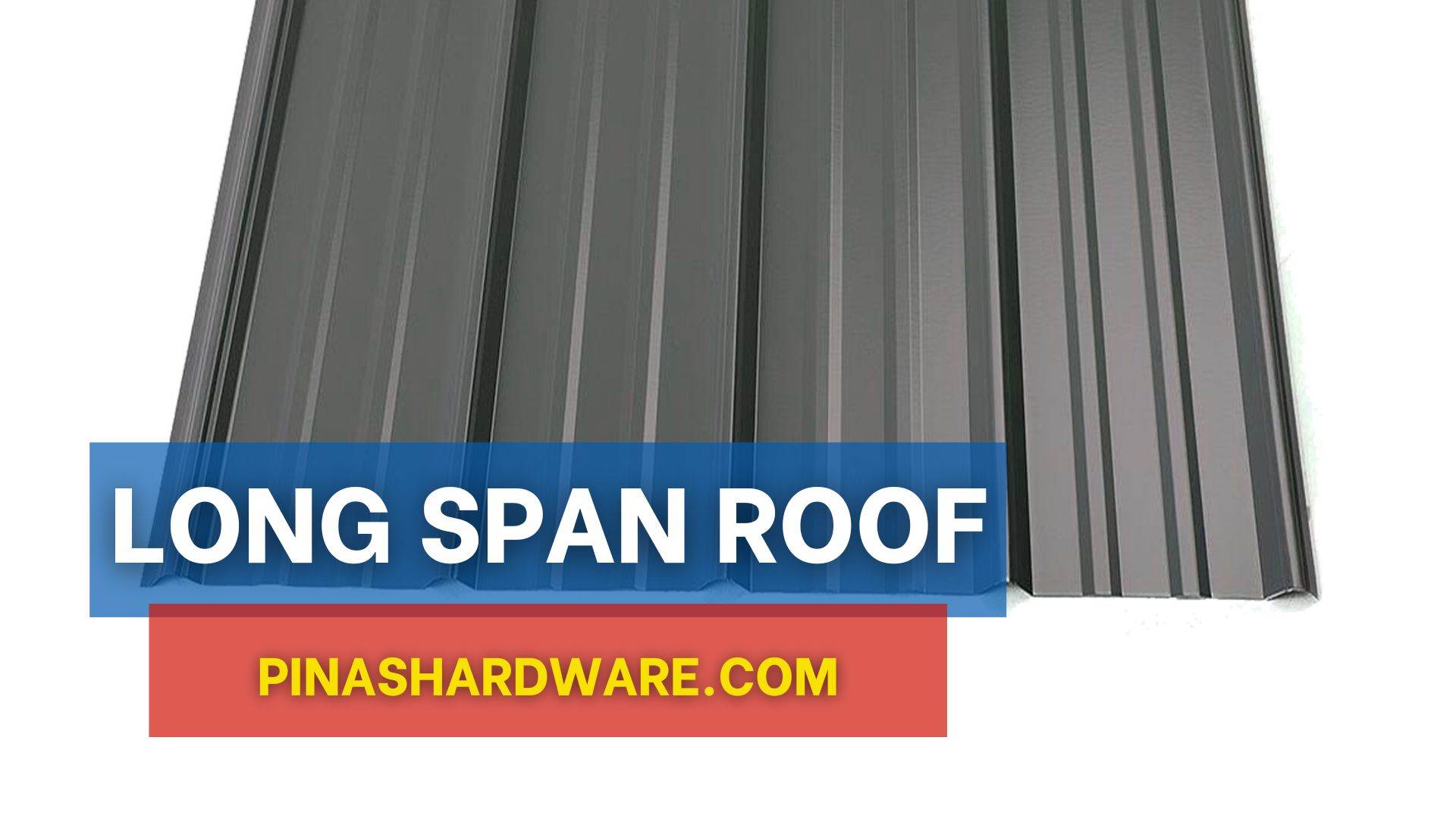 Long Span Roof Price List Philippines Updated April 2024